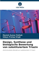 Design, Synthese und biologische Bewertung von substituiertem Triazin (German Edition) 6208200555 Book Cover