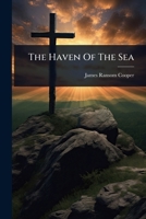 The Haven Of The Sea 102486992X Book Cover
