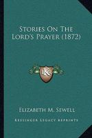 Stories on the Lord's Prayer 1165887126 Book Cover