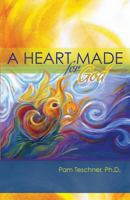 A Heart Made for God 149031590X Book Cover