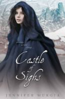 Castle of Sighs 1633920240 Book Cover