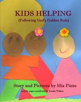 Kids Helping: 1483945081 Book Cover