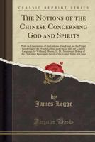The Notions of the Chinese Concerning God and Spirits B0BMM971Z1 Book Cover