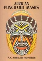 African Punch-Out Masks 0486279332 Book Cover