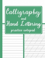 Calligraphy and Hand Lettering Practice Notepad: Modern Calligraphy Slant Angle Lined Guide, Alphabet Practice & Dot Grid Paper Practice Sheets for Beginners, Perfect Binding - Medium Sea Green Cover 167391702X Book Cover