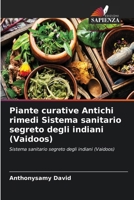 Piante curative Antichi rimedi Sistema sanitario segreto degli indiani (Vaidoos) (Italian Edition) 6208048583 Book Cover