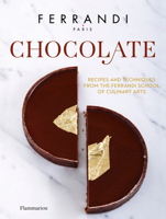Chocolate: Recipes and Techniques from the Ferrandi School of Culinary Arts 2080204068 Book Cover