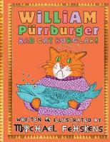 William Purrburger Bad Cat Burglar 1537137476 Book Cover