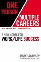 One Person/Multiple Careers: A New Model for Work/Life Success 0615598714 Book Cover