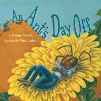 An Ant's Day Off 043987324X Book Cover