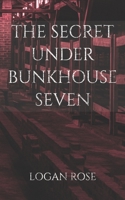 The Secret Under Bunkhouse Seven B0C9S8ST89 Book Cover