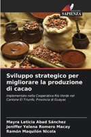 Sviluppo strategico per migliorare la produzione di cacao (Italian Edition) 620705203X Book Cover