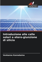 Introduzione alle celle solari a etero-giunzione di silicio 6205912171 Book Cover
