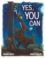 Yes, You Can 148087583X Book Cover