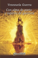 Con alma de poeta y espíritu de guerrera: Poesía B09M59ZW7T Book Cover