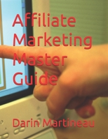 Affiliate Marketing Master Guide B0F4XLLS57 Book Cover