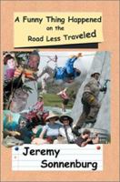 A Funny Thing Happened on the Road Less Traveled 0595281826 Book Cover