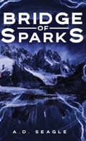 Bridge of Sparks 4824177464 Book Cover