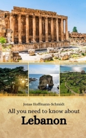 All you need to know about Lebanon B0CQH34732 Book Cover