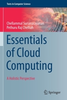 Essentials of Cloud Computing: A Holistic Perspective 303013136X Book Cover