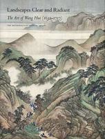 Landscapes Clear and Radiant: The Art of Wang Hui (1632-1717) (Metropolitan Museum of Art) 0300141440 Book Cover