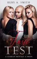 The Taste Test : A Lesbian M?nage ? Trois 1710831855 Book Cover