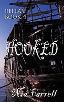 Replay Book 4: Hooked 154110384X Book Cover