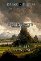 Idols & Trinkets: Second Edition (Drake Thomas) B0HB939GFH Book Cover