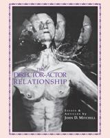 The Director-Actor Relationship 1882763033 Book Cover