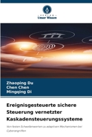 Ereignisgesteuerte sichere Steuerung vernetzter Kaskadensteuerungssysteme (German Edition) 6630237161 Book Cover
