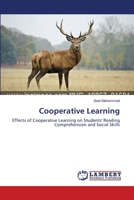 Cooperative Learning: Effects of Cooperative Learning on Students' Reading Comprehension and Social Skills 3659581526 Book Cover