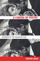 A Cinema of Poetry: Aesthetics of the Italian Art Film 142141984X Book Cover