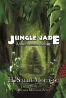 Jungle Jade: An Adventure Novel 1646106326 Book Cover
