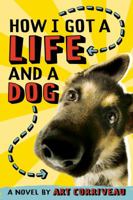 How I Got a Life and a Dog 1419700154 Book Cover