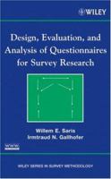 Design, Evaluation, and Analysis of Questionnaires for Survey Research (Wiley Series in Survey Methodology) 0470114959 Book Cover