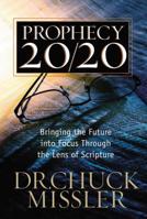Prophecy 20/20: Profiling the Future Through the Lens of Scripture 0785218890 Book Cover