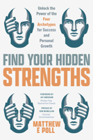 Blinded by Your Strengths 1684815207 Book Cover