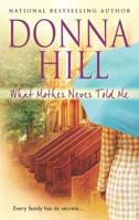 What Mother Never Told Me 0373534620 Book Cover