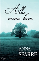 Alla mina hem null Book Cover