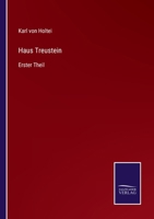 Haus Treustein: Erster Theil 3752551402 Book Cover