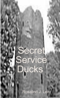 Secret Service Ducks 16 147170369X Book Cover