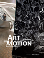 Art in Motion: Riding the Paris Metro 1419761048 Book Cover