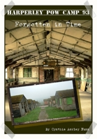 Harperley POW Camp 93: Forgotten in Time B09YPF31WY Book Cover
