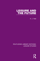 Leisure and the Future 0367137380 Book Cover