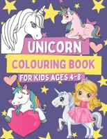 Unicorn Colouring Book for Kids 4-8: Coloring and Activity Pages for Girls Who Love Cute Unicorns, Gift for Children with Images To Color and Mazes wi B08P3QTGLG Book Cover
