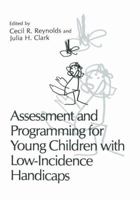 Assessment and Programming for Young Children With Low-Incidence Handicaps 0306414694 Book Cover