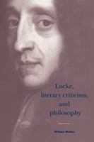 Locke, Literary Criticism, and Philosophy (Cambridge Studies in Eighteenth-Century English Literature and Thought) 0521024749 Book Cover