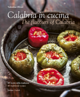 Calabria in Cucina: The Flavours of Calabria 8895218701 Book Cover