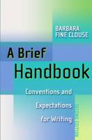 A Brief Handbook: Conventions and Expectations for Writing (2nd Edition) 0321104447 Book Cover