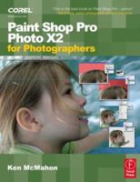 Paint Shop Pro Photo X2 for Photographers 0240520890 Book Cover